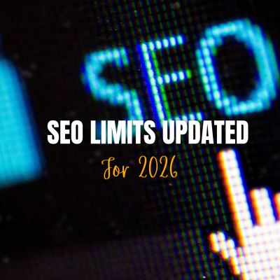 SEO Limits 2026 (Updated)